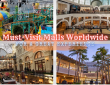 Top 10 Must-Visit Malls Worldwide for a Great Experience