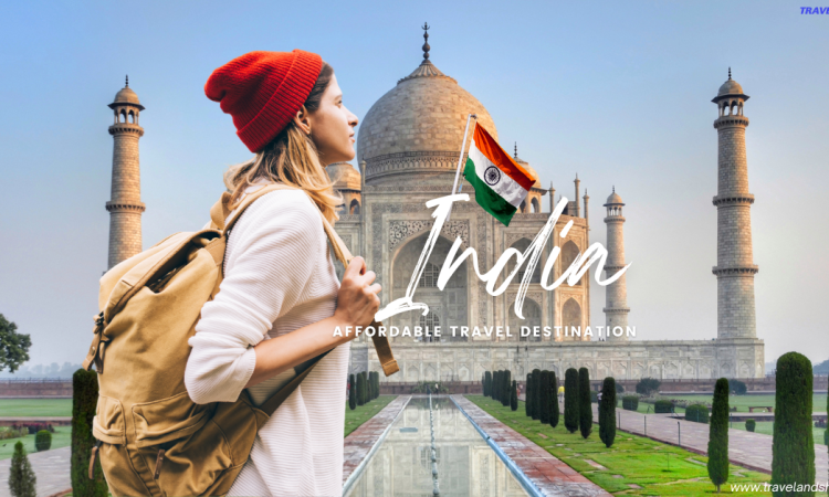 India is Best Affordable Travel Destinations