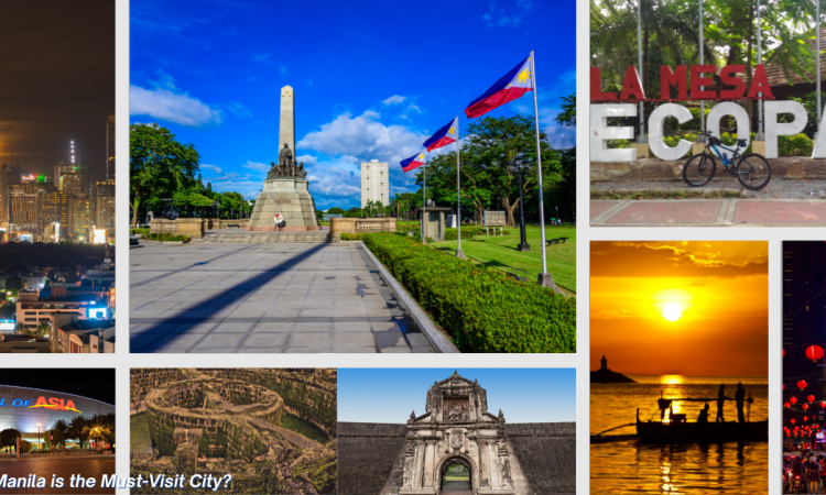 Why Manila is the Must-Visit City