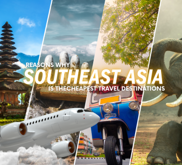 Why Southeast Asia is the Cheapest Travel Destinations