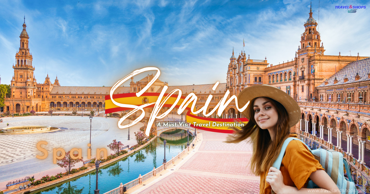 Best Travel Destinations in Spain