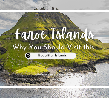 Why You Should Visit the Faroe Islands